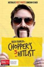 Watch Heath Franklin's Chopper in the Shitlist Movie4k