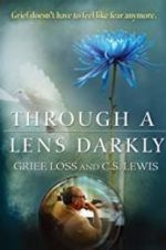 Watch Through a Lens Darkly: Grief, Loss and C.S. Lewis Movie4k