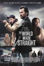 Watch The World Made Straight Movie4k