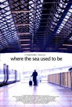 Watch Where the Sea Used to Be Movie4k