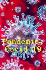 Watch Pandemic: Covid-19 Movie4k