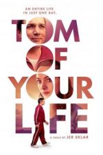 Watch Tom of Your Life Movie4k