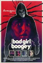 Watch Bad Girl Boogey Online Movie4k