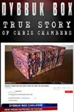 Watch Dybbuk Box: The Story of Chris Chambers Movie4k