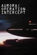 Watch Aurora: Operation Intercept Movie4k