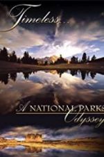 Watch Timeless: A National Parks Odyssey Movie4k