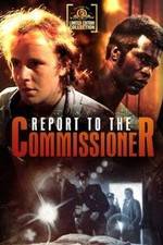 Watch Report to the Commissioner Movie4k