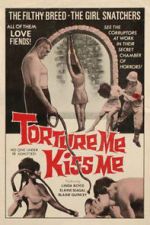 Watch Torture Me, Kiss Me Movie4k