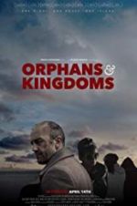 Watch Orphans & Kingdoms Movie4k