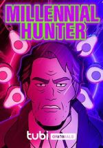 Watch Millennial Hunter Movie4k