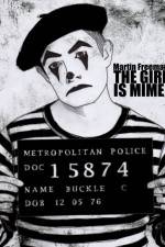 Watch The Girl Is Mime Movie4k