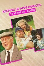 Watch Keeping Up Appearances: 30 Years of Laughs Movie4k