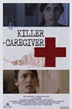Watch Killer Caregiver Movie4k