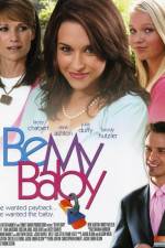 Watch Be My Baby Movie4k