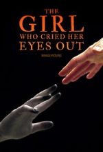 Watch The Girl Who Cried Her Eyes Out Movie4k