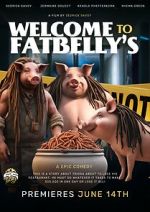 Watch Welcome to Fatbellys Movie4k