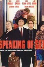 Watch Speaking of Sex Movie4k