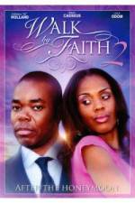 Watch Walk by Faith: After the HoneyMoon Movie4k