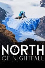 Watch North of Nightfall Movie4k