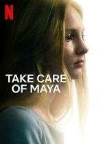 Watch Take Care of Maya Movie4k