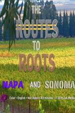 Watch The Routes to Roots: Napa and Sonoma Movie4k