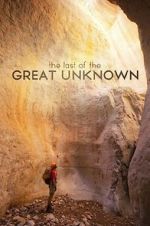 Watch Last of the Great Unknown Movie4k