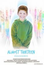 Watch Almost Thirteen (Short) Movie4k