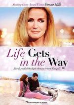 Watch Life Gets in the Way Movie4k