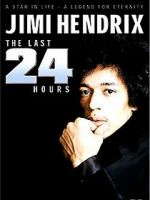 Watch Jimi Hendrix: The Last 24 Hours Movie4k