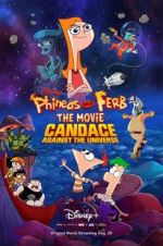 Watch Phineas and Ferb the Movie: Candace Against the Universe Movie4k