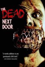 Watch The Dead Next Door Movie4k