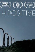 Watch H Positive Movie4k