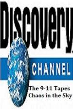 Watch Discovery Channel The 9-11 Tapes Chaos in the Sky Movie4k