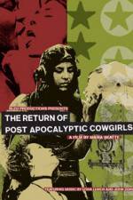 Watch The Return of Post Apocalyptic Cowgirls Movie4k