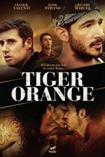 Watch Tiger Orange Movie4k