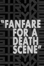 Watch Fanfare for a Death Scene Movie4k