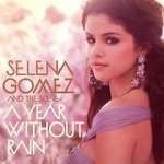 Watch Selena Gomez & the Scene: A Year Without Rain Movie4k