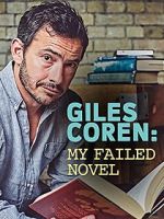 Watch Giles Coren: My Failed Novel Movie4k