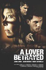 Watch A Lover Betrayed Movie4k