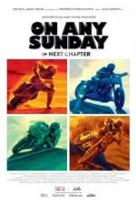 Watch On Any Sunday: The Next Chapter Movie4k