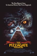 Watch The Pizzagate Massacre Movie4k