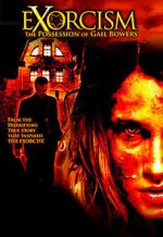 Watch Exorcism: The Possession of Gail Bowers Movie4k