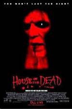 Watch House of the Dead Movie4k