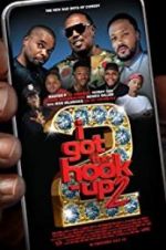 Watch I Got the Hook Up 2 Movie4k