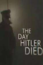 Watch The Day Hitler Died Movie4k