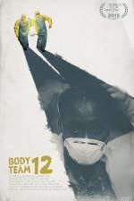 Watch Body Team 12 Movie4k