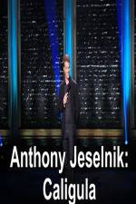 Watch Anthony Jeselnik Caligula Movie4k