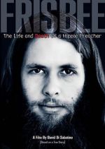 Watch Frisbee: The Life and Death of a Hippie Preacher Movie4k