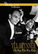 Watch Yul Brynner: The Man Who Was King Movie4k