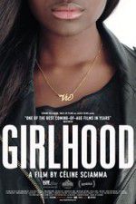 Watch Girlhood Movie4k